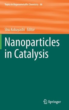 portada Nanoparticles in Catalysis (in English)