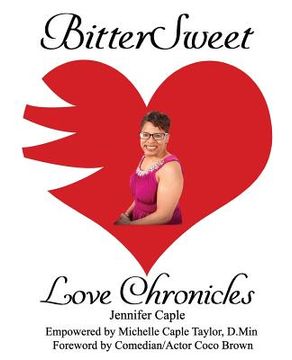 portada BitterSweet Love Chronicles: The Good, Bad, and Uhm... of Love