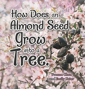 portada How Does an Almond Seed Grow Into a Tree? (en Inglés)