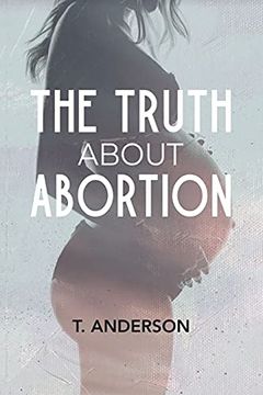 portada The Truth About Abortion 