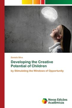 portada Developing the Creative Potential of Children (en Inglés)