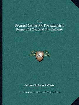 portada the doctrinal content of the kabalah in respect of god and the universe (in English)