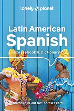portada Lonely Planet Latin American Spanish Phrasebook & Dictionary 10 (en Inglés)