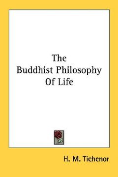 portada the buddhist philosophy of life (en Inglés)
