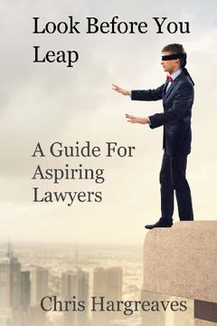 portada Look Before You Leap: A Guide for Aspiring Lawyers