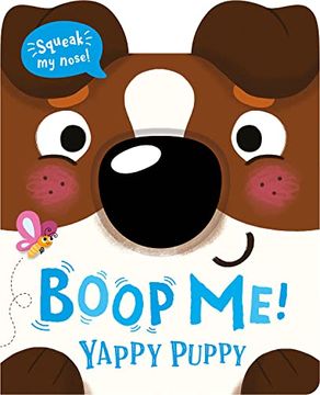 portada Boop my Nose Yappy Puppy (Boop my Nose! A Squeaky Nose Series) (en Inglés)