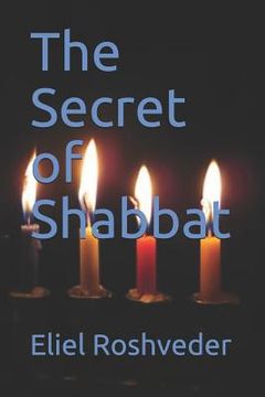 portada The Secret of Shabbat (in English)