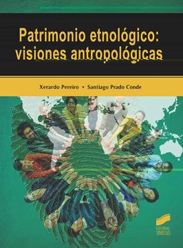 portada Patrimonio Etnologico: Visiones Antropologicas (in Spanish)