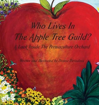 portada Who Lives In The Apple Tree Guild?: A Look Inside The Permaculture Orchard (en Inglés)