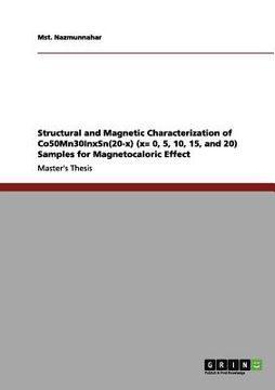 portada structural and magnetic characterization of co50mn30inxsn(20-x) (x= 0, 5, 10, 15, and 20) samples for magnetocaloric effect (in English)