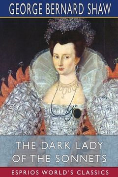 portada The Dark Lady of the Sonnets (Esprios Classics) (en Inglés)