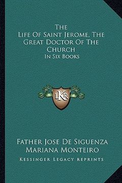 portada the life of saint jerome, the great doctor of the church: in six books (en Inglés)