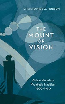 portada The Mount of Vision: African American Prophetic Tradition, 1800-1950 (en Inglés)