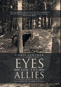 portada Eyes for the Allies: A Novel of World War II Espionage in Eastern France (en Inglés)