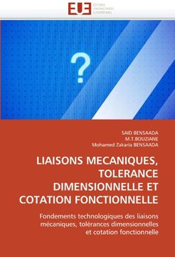 portada Liaisons Mecaniques, Tolerance Dimensionnelle Et Cotation Fonctionnelle