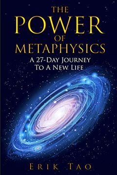 portada The Power of Metaphysics: A 27-Day Journey to a new Life (en Inglés)