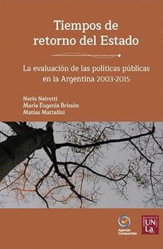portada Tiempos de Retorno del Estado la Evaluacion de las Politicas Publicas en la Argentina 2003-2015