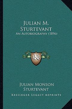 portada julian m. sturtevant: an autobiography (1896) (in English)