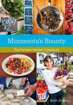 portada minnesota's bounty: the farmers market cookbook
