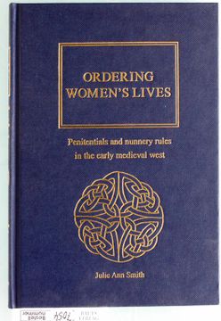 portada Ordering Women's Lives: Penitentials and Nunnery Rules in the Early Medieval West