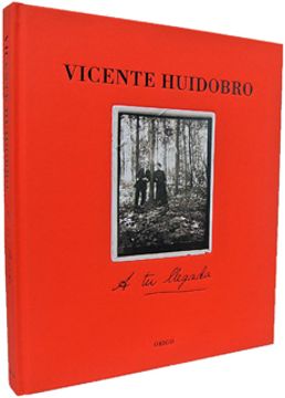 portada Vicente Huidobro, a tu Llegada (Td)