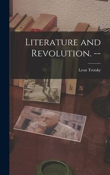 portada Literature and Revolution. -- (en Inglés)