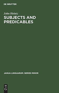 portada Subjects and Predicables: A Study in Subject-Predicate Asymmetry (Janua Linguarum. Series Minor) 