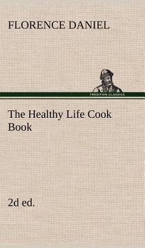 portada the healthy life cook book, 2d ed. (in English)