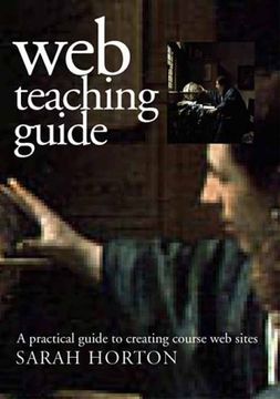 portada Web Teaching Guide: A Practical Approach to Creating Course web Sites (en Inglés)