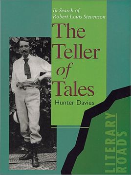 portada The Teller of Tales: In Search of Robert Louis Stevenson (Literary Roads) (en Inglés)