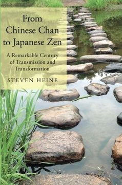 portada From Chinese Chan to Japanese Zen: A Remarkable Century of Transmission and Transformation