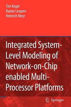 portada integrated system-level modeling of network-on-chip enabled multi-processor platforms (en Inglés)