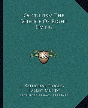 portada occultism the science of right living (in English)
