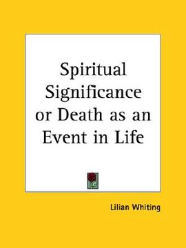 portada spiritual significance or death as an event in life (in English)