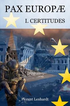 portada PAX EUROPÆ 1. Certitudes (in French)