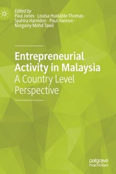 portada Entrepreneurial Activity in Malaysia: A Country Level Perspective (en Inglés)