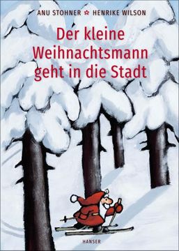 portada Der Kleine Weihnachtsmann Geht in die Stadt (Pappbilderbuch) (en Alemán)