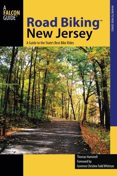 Road Biking™ new Jersey: A Guide to the State's Best Bike Rides (Road Biking Series) (in English)