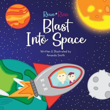 portada Rowe+Rinn Blast Into Space (en Inglés)