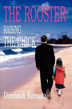 portada the rooster raising the chick (en Inglés)