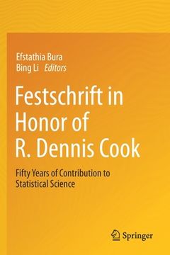 portada Festschrift in Honor of R. Dennis Cook: Fifty Years of Contribution to Statistical Science