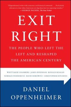 portada Exit Right: The People who Left the Left and Reshaped the American Century (in English)