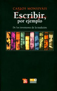 Escribir, por Ejemplo (de los Escritores de la Tradicion) (Tezontle)