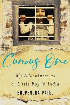 portada Curious One: My Adventures As a Little Boy in India (en Inglés)