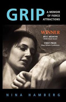 portada grip: a memoir of fierce attractions (en Inglés)