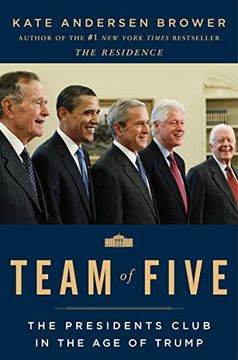 portada Team of Five: The Presidents Club in the age of Trump (en Inglés)