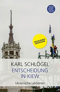 portada Entscheidung in Kiew: Ukrainische Lektionen | der Spiegel-Bestseller in Aktualisierter und Erweiterter Neuausgabe (en Alemán)