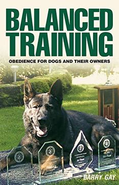 portada Balanced Training: Obedience for Dogs and Their Owners (en Inglés)