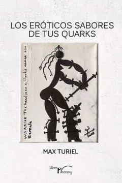 portada Los Eróticos Sabores de tus Quarks (in Spanish)
