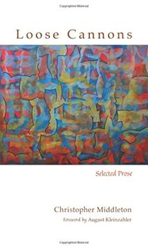 portada Loose Cannons: Selected Prose (Recencies Series: Research and Recovery in Twentieth-Century American Poetics) 